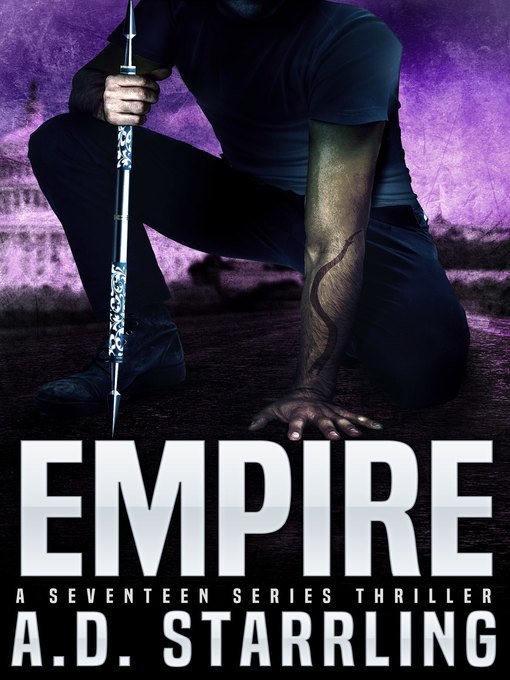 Title details for Empire (A Seventeen Series Thriller Book 3) by AD Starrling - Available